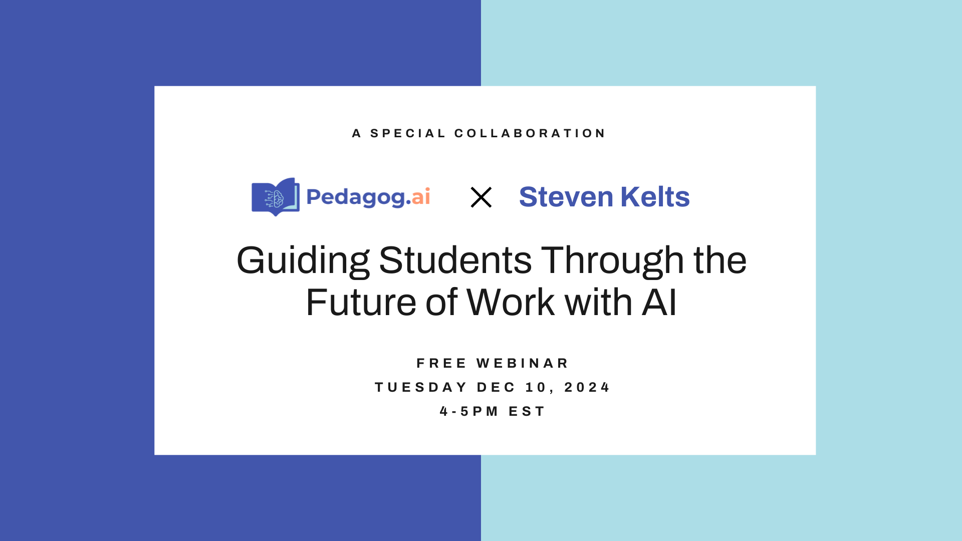Open access webinar Guiding Students Through the Future of Work with AI Image Open access webinar Guiding Students Through the Future of Work with AI Image Copy of Collab webinar design Presentation PedagogyFutures PedagogyFutures