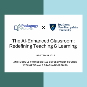 The AIEnhanced Classroom Redefining Teaching and Learning 2025 Image spring 2024 webinar images 21 PedagogyFutures